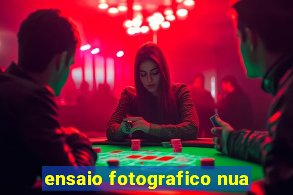 ensaio fotografico nua